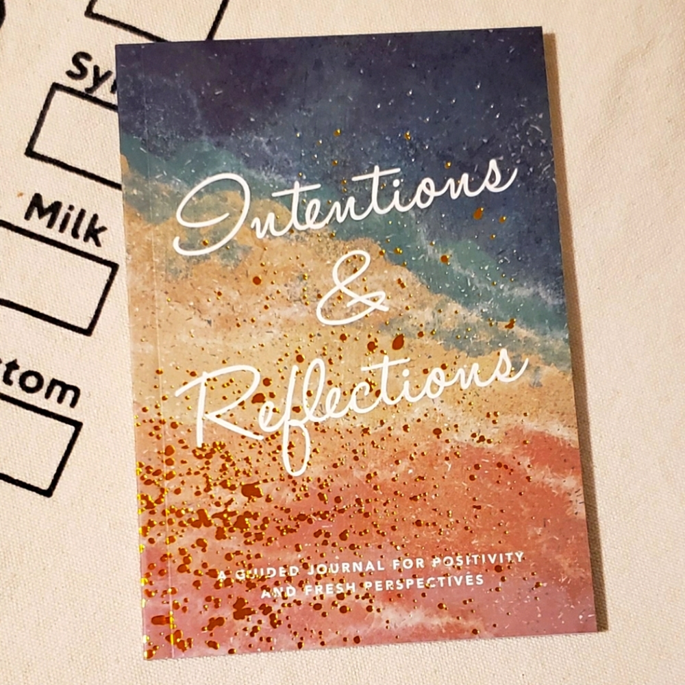 Intentions & Reflections journal